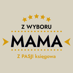 Z Wyboru Mama Z Pasji Księgowa - Torba Na Zakupy Natural