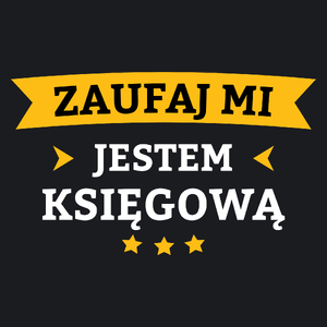 Zaufaj Mi Jestem Księgową - Damska Koszulka Czarna