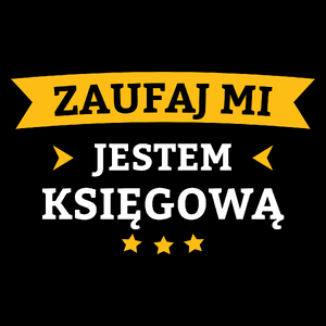 Zaufaj Mi Jestem Księgową - Torba Na Zakupy Czarna