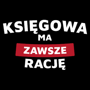 Księgowa Ma Zawsze Rację - Torba Na Zakupy Czarna