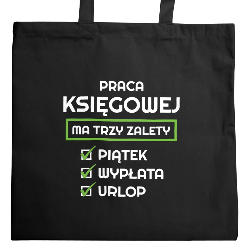 Praca Księgowej Ma Swoje Trzy Zalety - Torba Na Zakupy Czarna