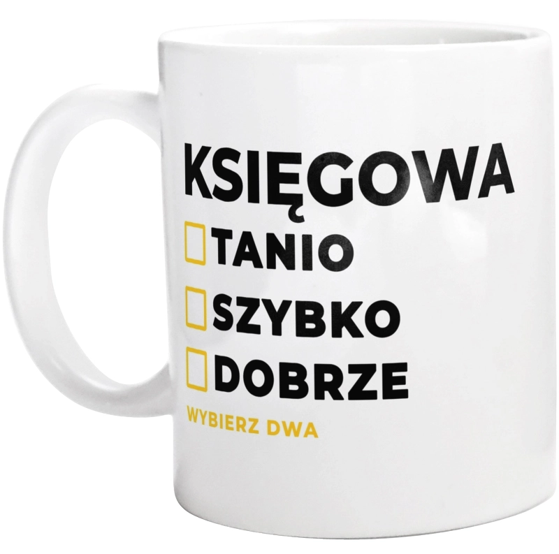 szybko tanio dobrze księgowa - Kubek Biały