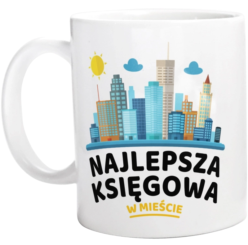 Najlepsza Księgowa W Mieście - Kubek Biały