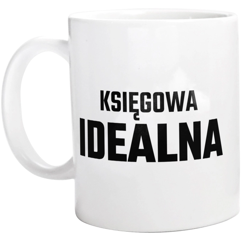 Księgowa Idealna - Kubek Biały