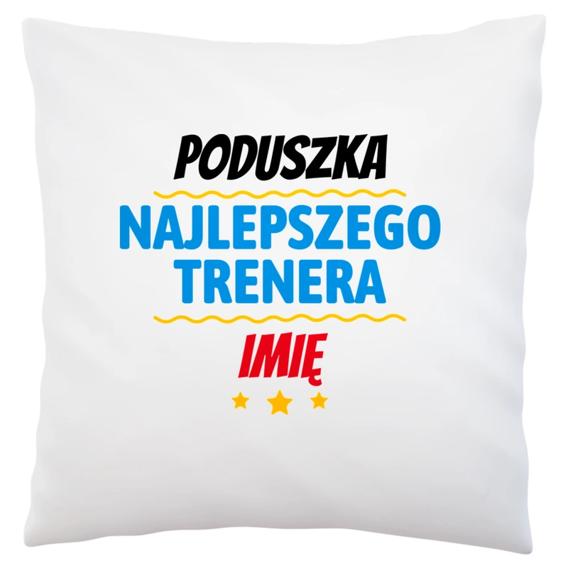 Kubek Najlepszego Trenera Imię Personalizacja - Poduszka Biała