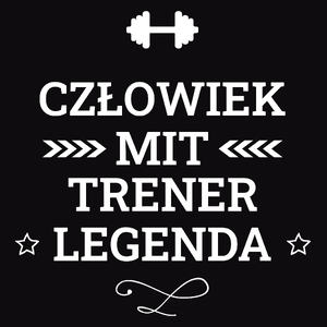 Trener Mit Legenda Człowiek - Męska Bluza z kapturem Czarna