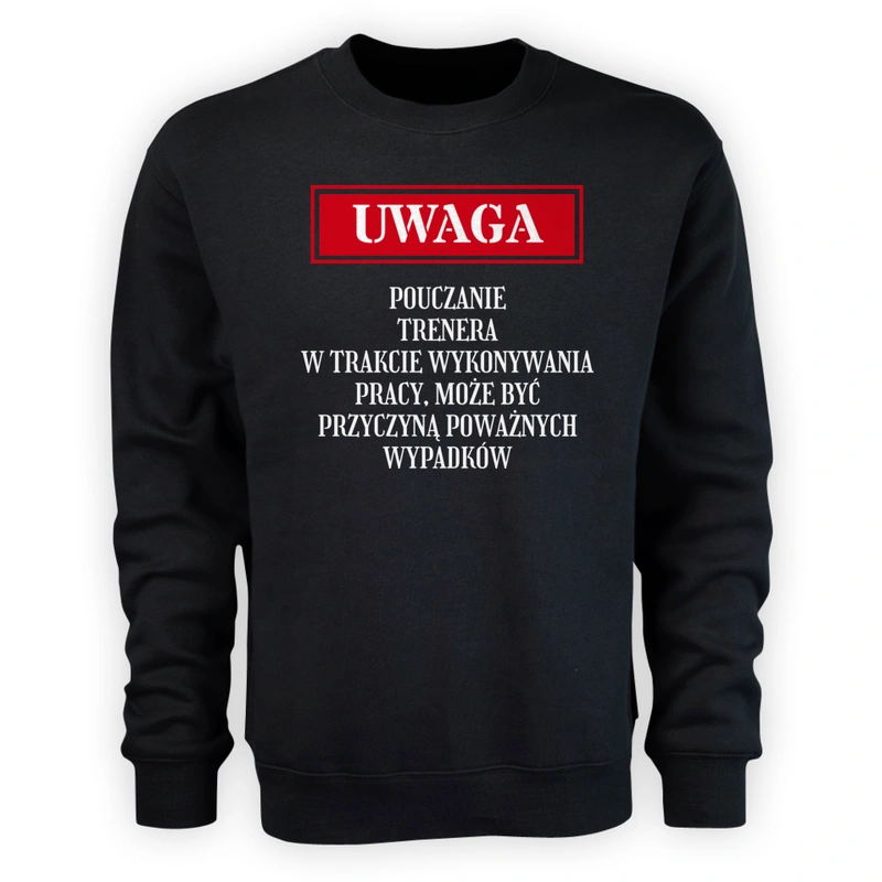 Uwaga Pouczanie Trenera - Męska Bluza Czarna