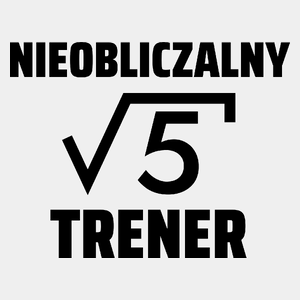 Nieobliczalny Trener - Męska Koszulka Biała