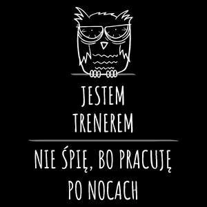 Jestem Trenerem Pracuję Po Nocach - Torba Na Zakupy Czarna