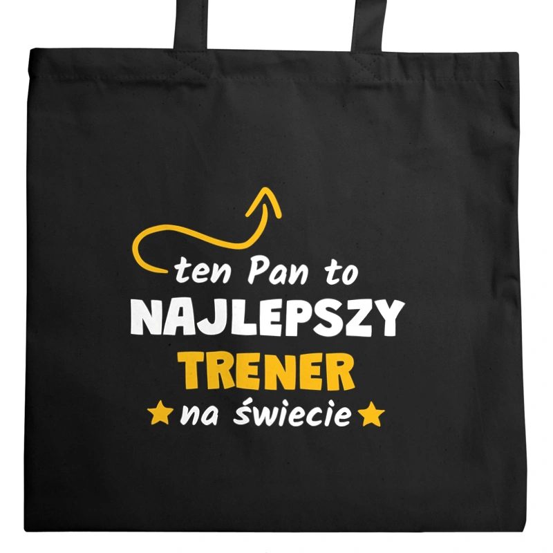 Ten Pan To Najlepszy Trener Na Świecie - Torba Na Zakupy Czarna