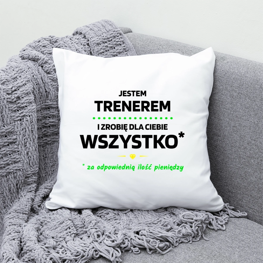 Ten Trener Zrobi Dla Ciebie Wszystko - Poduszka Biała