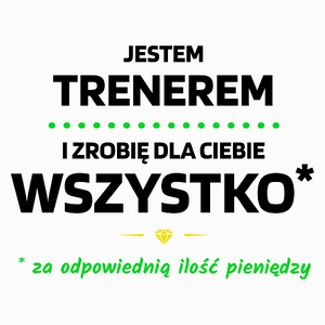 Ten Trener Zrobi Dla Ciebie Wszystko - Poduszka Biała