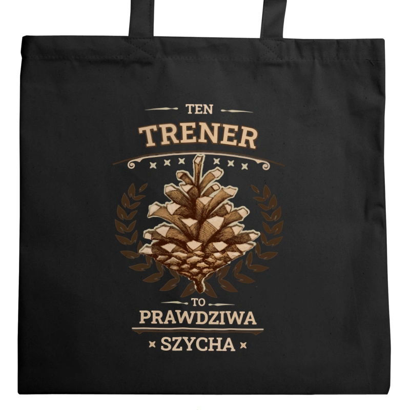 Ten Trener To Prawdziwa Szycha - Torba Na Zakupy Czarna