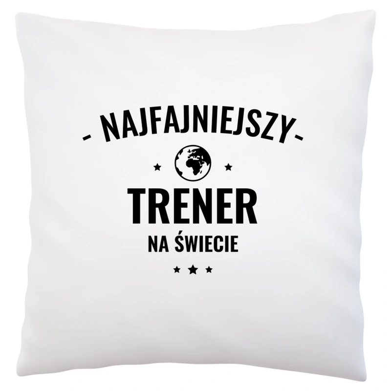 Najfajniejszy Trener Na Świecie - Poduszka Biała