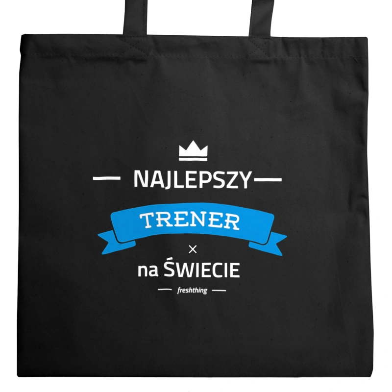 Najlepszy Trener Na Świecie - Torba Na Zakupy Czarna