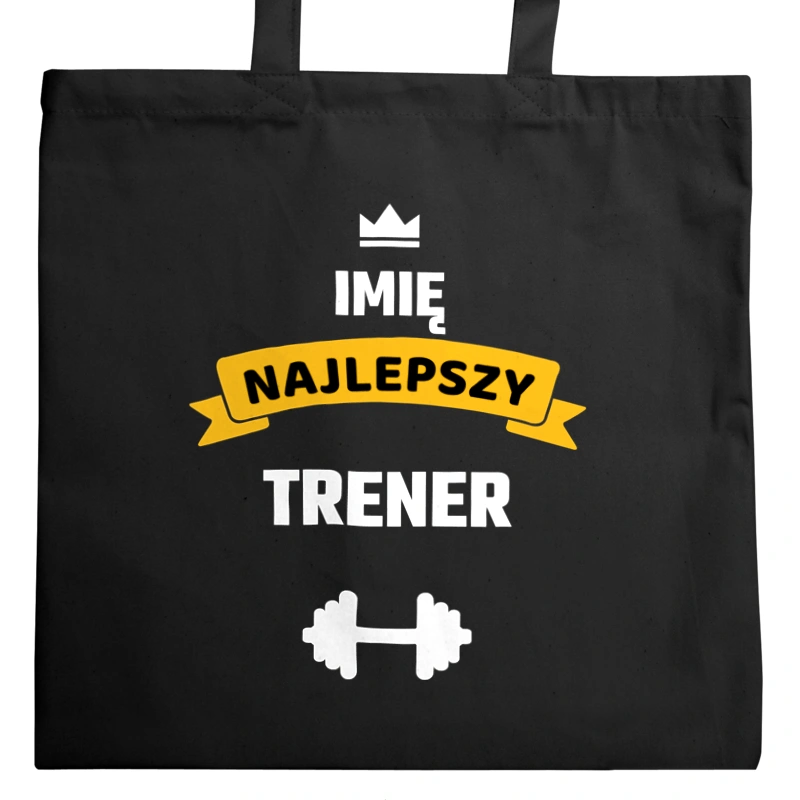 Najlepszy Trener - Twoje Imię - Torba Na Zakupy Czarna