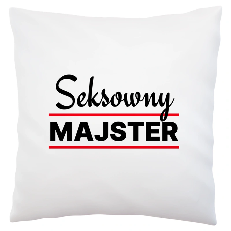 Seksowny Majster - Poduszka Biała