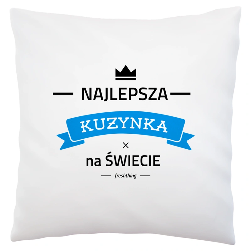 Najlepsza kuzynka na świecie - Poduszka Biała