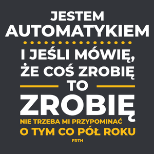 Jeśli Automatyk Mówi Że Zrobi, To Zrobi - Męska Koszulka Szara