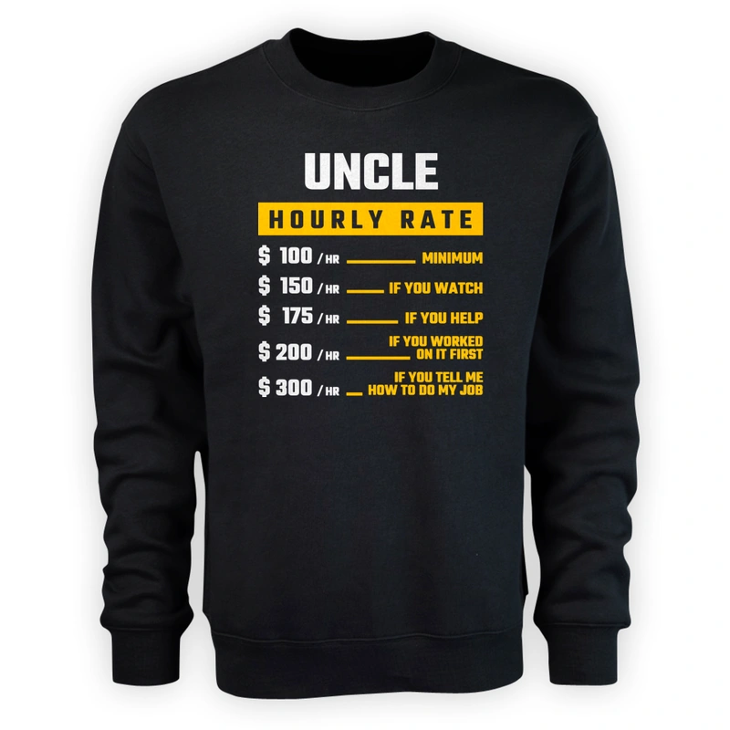 Hourly Rate Uncle - Męska Bluza Czarna