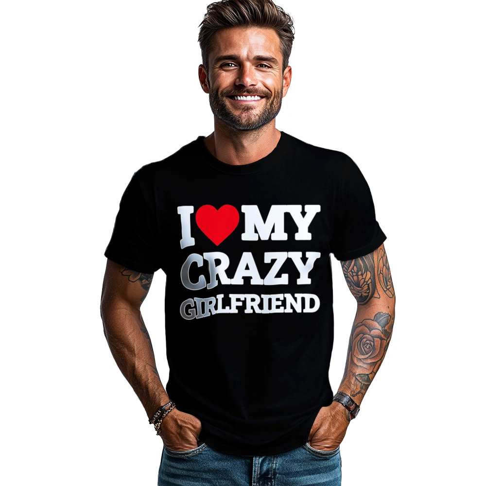 I Love My Crazy Girlfriend GF - Męska Koszulka Czarna