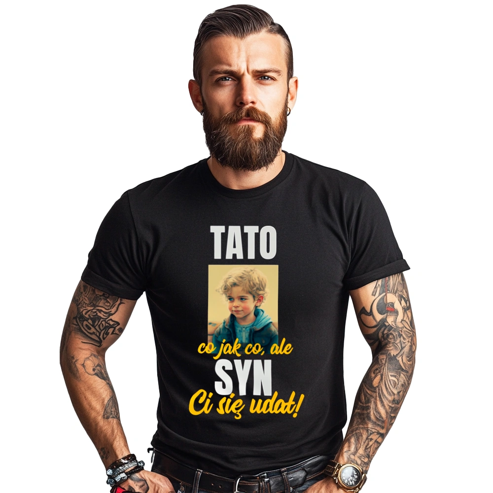 TATO co jak co syn Ci się udał - Koszulka Czarna