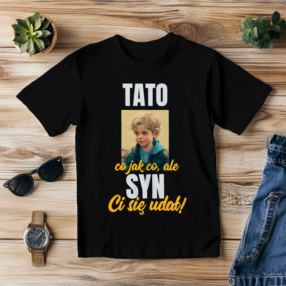 TATO co jak co syn Ci się udał - Koszulka Czarna