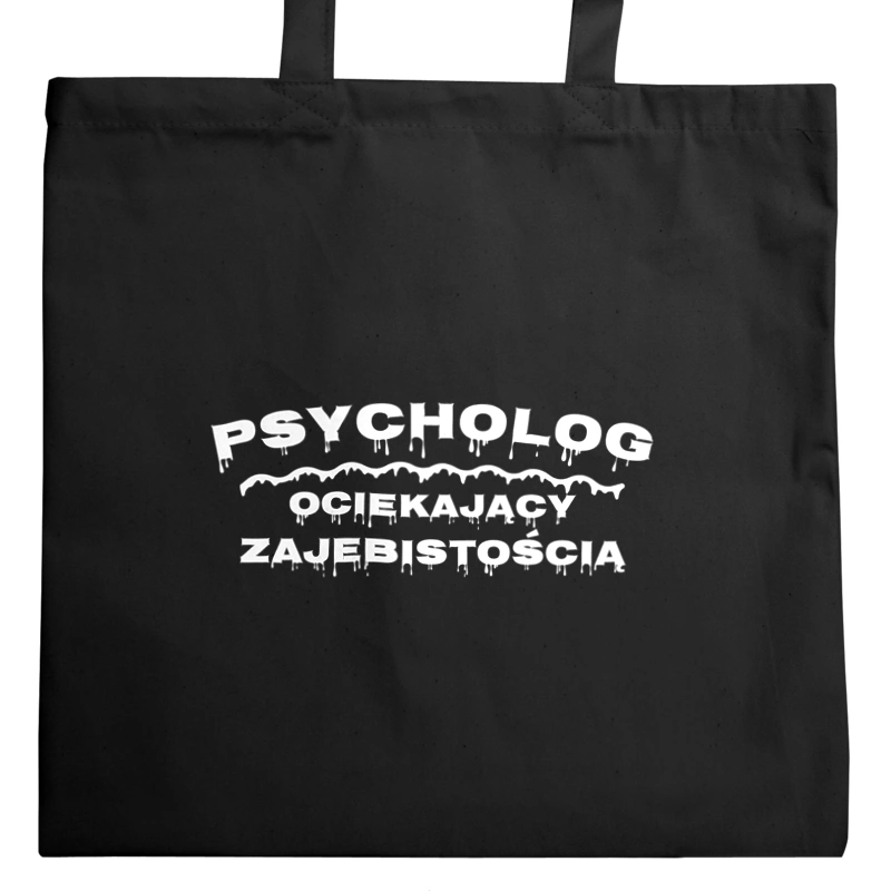 Psycholog Ociekający Zajebistością - Torba Na Zakupy Czarna