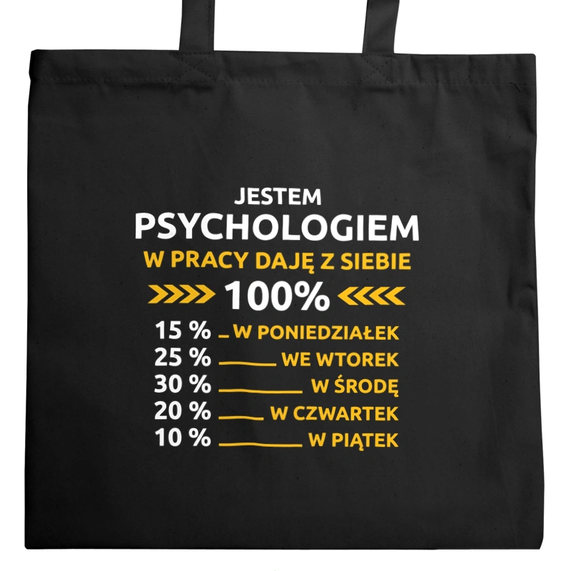 psycholog w pracy daje z siebie 100%  - Torba Na Zakupy Czarna