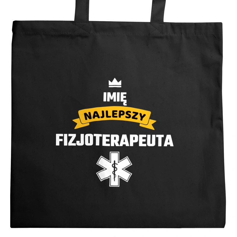 Najlepszy Fizjoterapeuta - Twoje Imię - Torba Na Zakupy Czarna