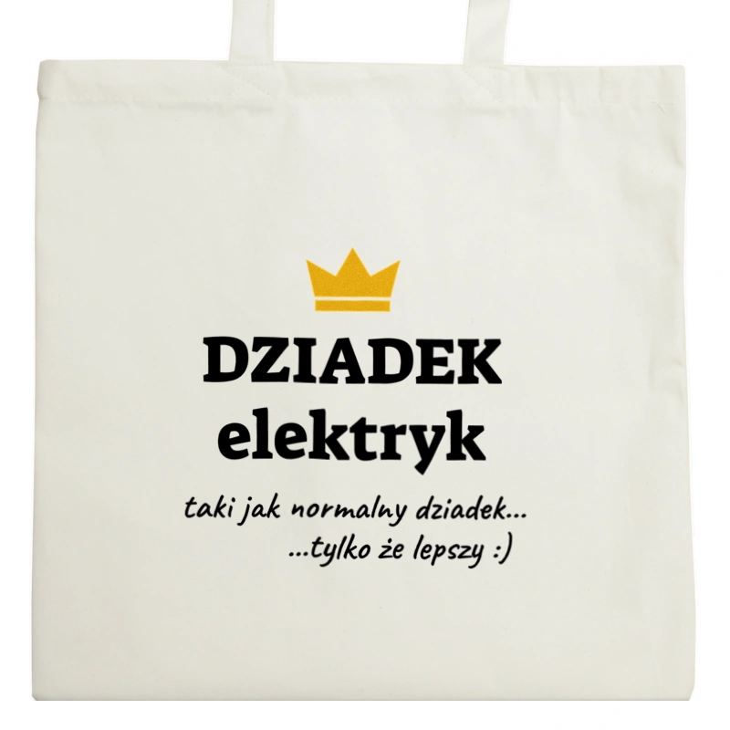 Dziadek Elektryk Lepszy - Torba Na Zakupy Natural