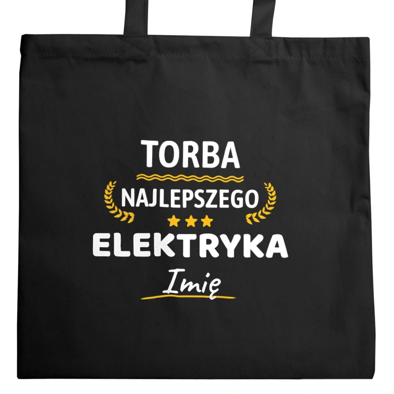 {Modelskind.name_Short} Najlepszego Elektryka Twoje Imię - Torba Na Zakupy Czarna