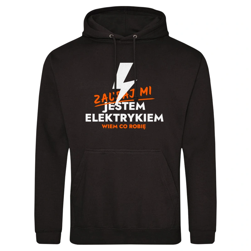 Zaufaj Mi Jestem Elektryka - Męska Bluza z kapturem Czarna