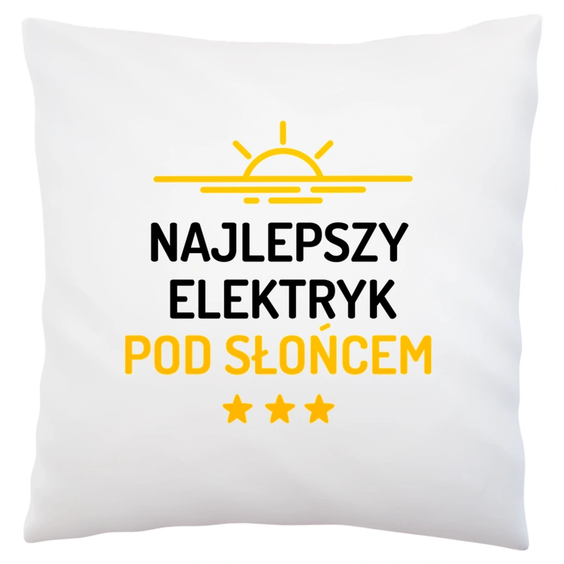 Najlepszy Elektryk Pod Słońcem - Poduszka Biała