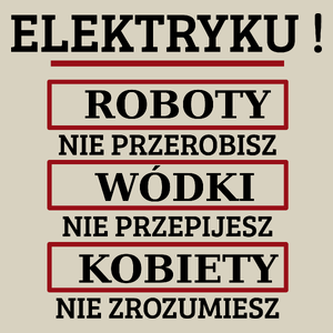 Elektryku! Roboty Nie Przerobisz! - Torba Na Zakupy Natural