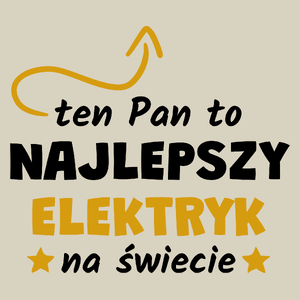 Ten Pan To Najlepszy Elektryk Na Świecie - Torba Na Zakupy Natural