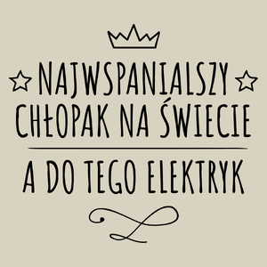 Najwspanialszy Chłopak A Do Tego Elektryk - Torba Na Zakupy Natural