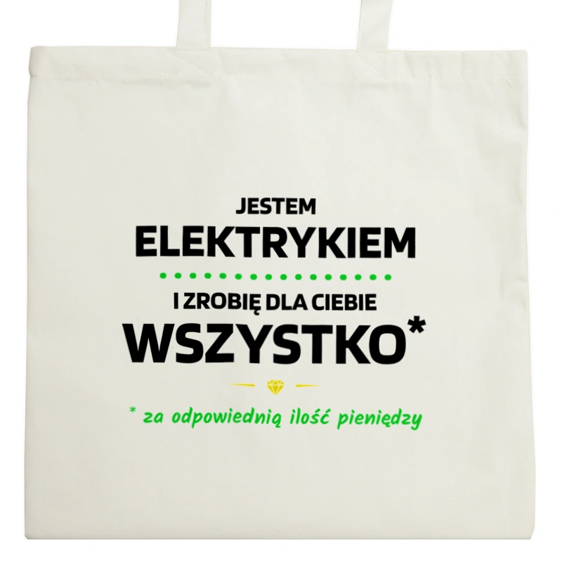 Ten Elektryk Zrobi Dla Ciebie Wszystko - Torba Na Zakupy Natural