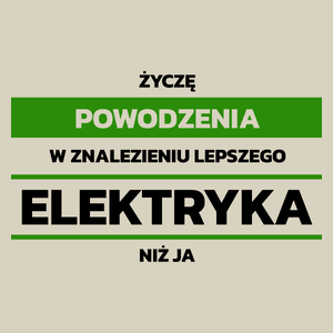 Powodzeniu W Znalezieniu Lepszego Elektryka - Torba Na Zakupy Natural