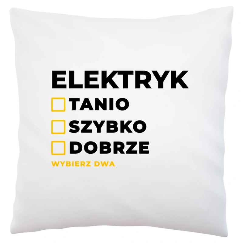 Szybko Tanio Dobrze Elektryk - Poduszka Biała