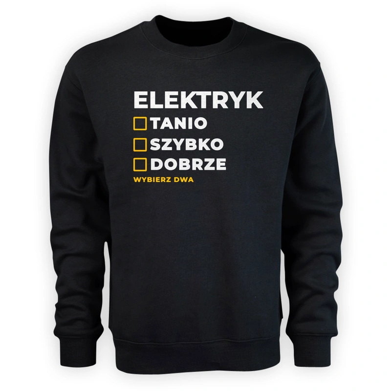 Szybko Tanio Dobrze Elektryk - Męska Bluza Czarna