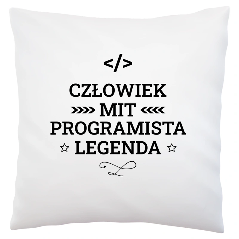 Programista Mit Legenda Człowiek - Poduszka Biała