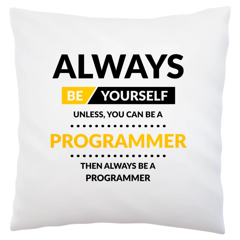 Always Be Programmer - Poduszka Biała