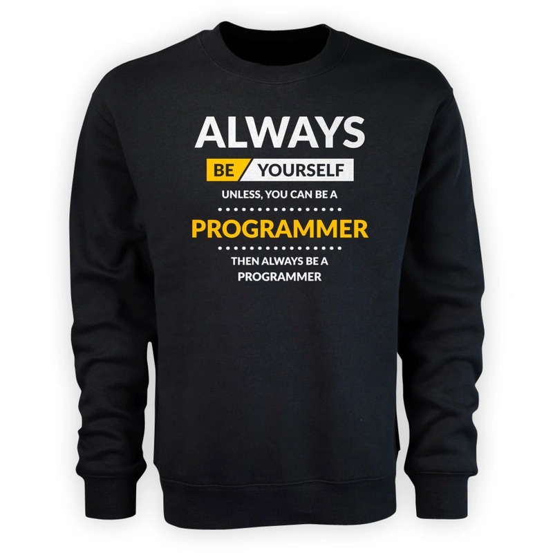 Always Be Programmer - Męska Bluza Czarna