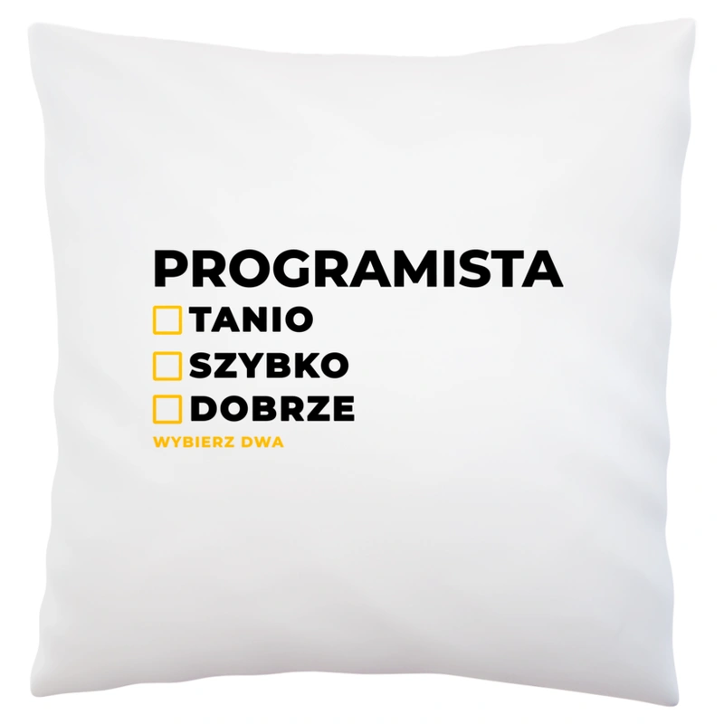 Szybko Tanio Dobrze Programista - Poduszka Biała