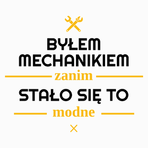 Byłem Mechanikiem Zanim Stało Się To Modne - Poduszka Biała