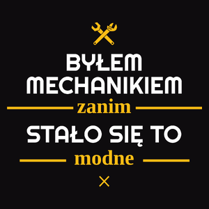 Byłem Mechanikiem Zanim Stało Się To Modne - Męska Bluza Czarna