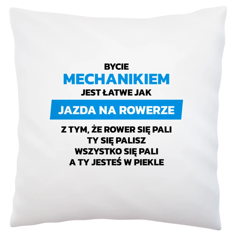 Bycie Mechanikiem Jest Jak Jazda Na Rowerze - Poduszka Biała