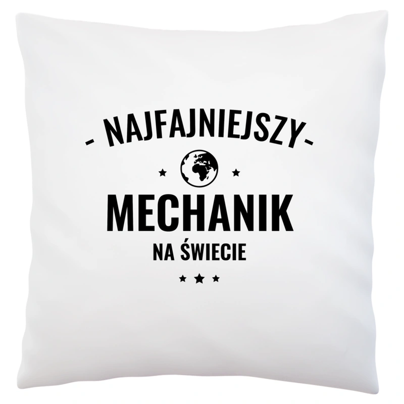 Najfajniejszy Mechanik Na Świecie - Poduszka Biała