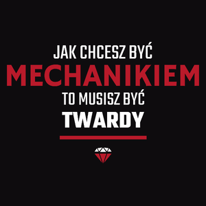 Jak chcesz być mechanikiem to musisz być twardy - Męska Bluza z kapturem Czarna